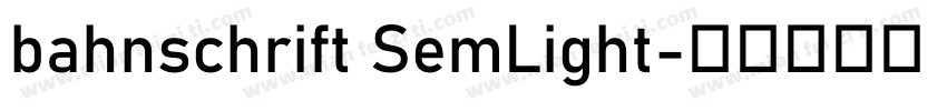 bahnschrift SemLight字体转换